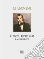 Il Natale del 1833 e altri scritti libro