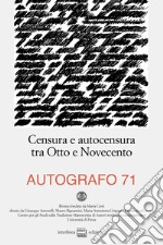 Autografo (2024). Vol. 71: Censura e autocensura tra Otto e Novecento libro