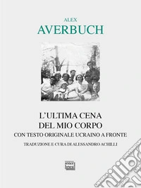 L'ultima cena del mio corpo libro