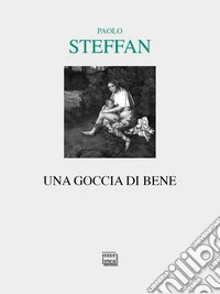Una goccia di bene libro