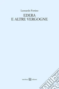 Edera e altre vergogne libro