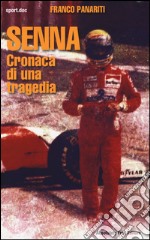 Senna. Cronaca di una tragedia