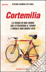 Cortemilia. La magia di una corsa che attraversa il tempo e regala una nuova vita