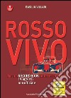 Rosso vivo. Il primo record book sulla Ferrari in F.1 1950/2015 non ufficiale libro