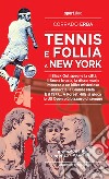 Tennis e follia a New York. Il Black Out spegne la città, il Bronx brucia, la disco music impazza e un killer misterioso minaccia la Grande Mela. È il 1977... A Forest Hills si gioca lo US Open più bizzarro di sempre libro di Erba Corrado