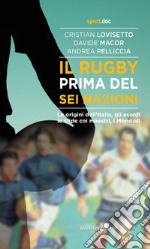 Il rugby prima del sei nazioni libro