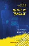 Delitti di «famiglia». La quinta indagine del commissario Tano Martini libro di Guaglianone Giovanna