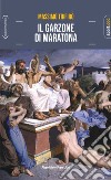 Il garzone di maratona libro di Trifirò Massimo