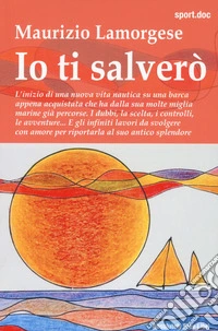 Io ti salverò libro