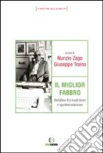 Il miglior fabbro. Bufalino fra tradizione e sperimentazione libro