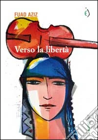 Verso la libertà libro