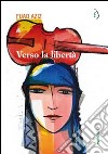 Verso la libertà libro