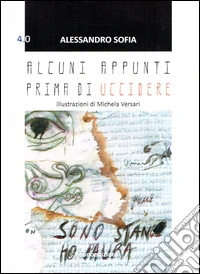 Alcuni appunti prima di uccidere