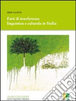 Fatti di interferenza linguistica culturale in Sicilia