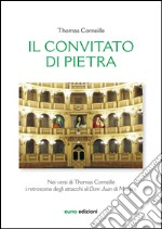 Il convitato di pietra nei versi di Thomas Corneille. I retroscena degli attacchi al «Dom Juan» di Molière. Testo francese a fronte