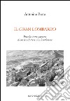 Il Gran Lombardo. Piccola storia paesana di un leonfortese non leonfortese libro di Proto Antonino