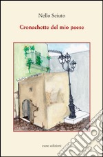 Cronachette del mio paese libro