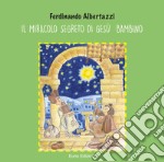 Il miracolo segreto di Gesù bambino libro