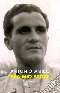 Era mio padre. Little memories libro