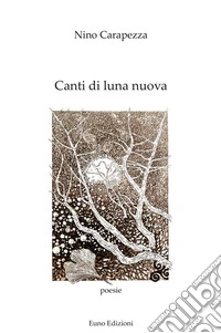 Canti di luna nuova libro