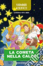 La cometa nella calza. Quattro storie di Natale libro