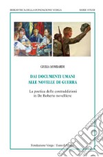 Dai documenti umani alle novelle di guerra. La poetica delle contraddizioni in De Roberto novelliere libro