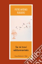 Se mi trovi addormentato libro