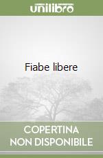 Fiabe libere libro