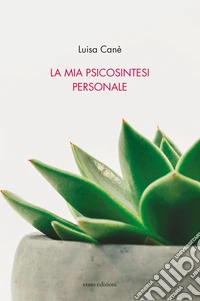 La mia psicosintesi personale libro