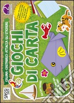 Giochi di carta. Colora, costruisci, attacca gli stickers. Vol. 2 libro