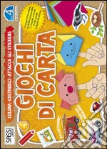 Giochi di carta. Colora, costruisci, attacca gli stickers. Ediz. illustrata. Vol. 4 libro