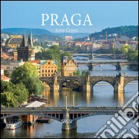 Praga. Ediz. illustrata