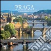 Praga. Ediz. illustrata libro