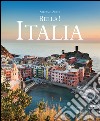 Bella! Italia. Ediz. italiana e inglese libro