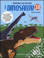 I dinosauri 3D. Ediz. illustrata