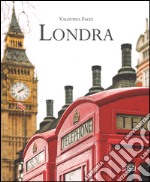 Londra. Ediz. illustrata libro