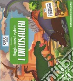 I dinosauri. Viaggia, conosci, esplora. Libro puzzle