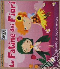 Le fatine dei fiori. Libretto e gioco-memory