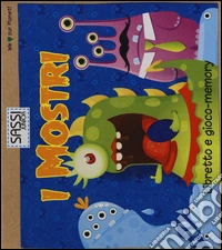I mostri. Libretto e gioco-memory. Con gadget
