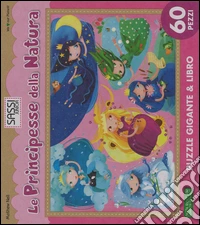 Le principesse della natura. Puzzle gigante. Ediz. illustrata. Con libro libro