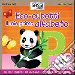 Il mio primo alfabeto. Eco-cubotti. Ediz. illustrata. Con gadget libro