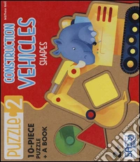 Construction vehicles. Shapes. Libro puzzle gigante. Ediz. illustrata. Con puzzle libro