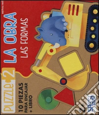 La obra. Las formas. Libro puzzle. Ediz. illustrata libro