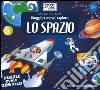 Lo spazio. Viaggia, conosci, esplora. Libro puzzle. Ediz. illustrata. Con puzzle libro