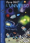 L'universo. Pop-up 360°. Ediz. illustrata libro di Gaule Matteo Fabris Nadia