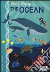 The ocean. Pop-up 360° libro di Gaule Matteo Fabris Nadia