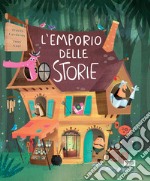 L'emporio delle storie. Ediz. a colori libro