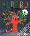 Albero. Ediz. illustrata libro