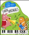 Farm animals. Little sound stories. Con gadget libro