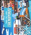 L'aeroporto. Viaggia, conosci, esplora. Ediz. illustrata. Con puzzle libro di Miller Simon